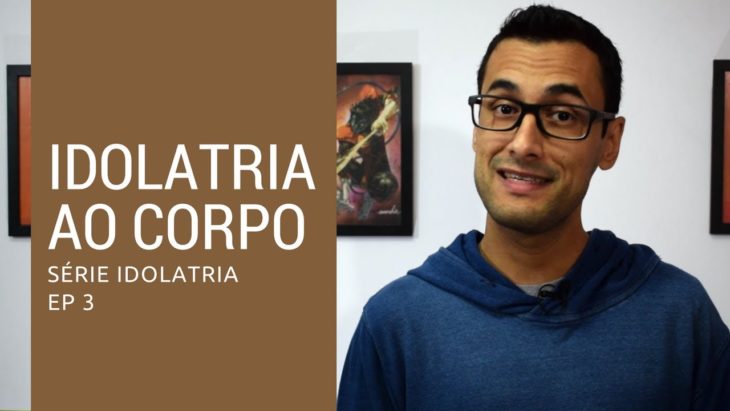 Idolatria ao corpo