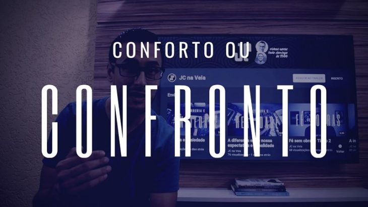 Conforto ou confronto